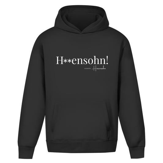 Oversize Hoodie - H**ensohn!